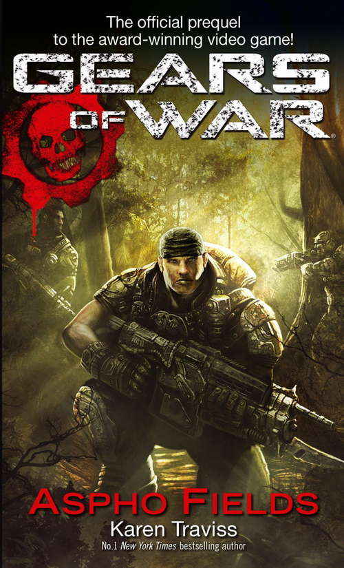 Book cover of Gears Of War: Aspho Fields (Gears Of War Ser. #1)