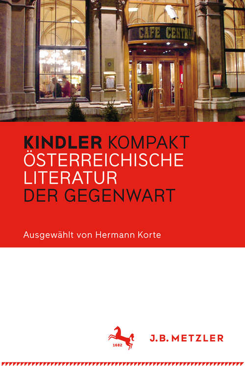 Book cover of Kindler Kompakt: Österreichische Literatur der Gegenwart (1. Aufl. 2016)