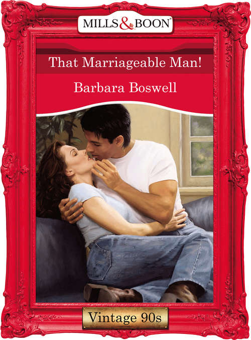 Book cover of That Marriageable Man! (ePub First edition) (Mills And Boon Vintage Desire Ser. #1147)