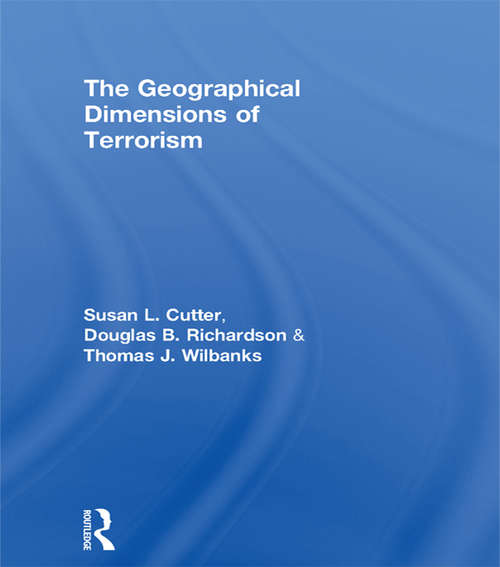 Book cover of The Geographical Dimensions of Terrorism