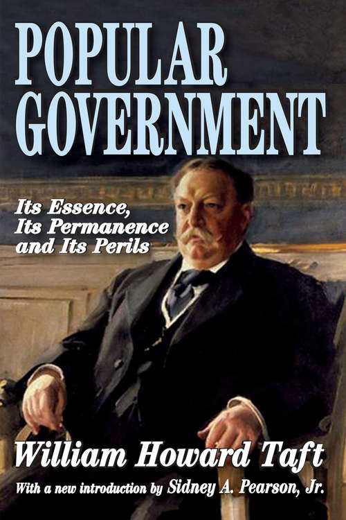 Book cover of Popular Government: Its Essence, Its Permanence and Its Perils