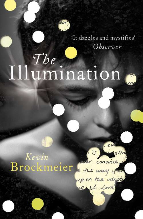 Book cover of The Illumination (Vintage Contemporaries Ser.)