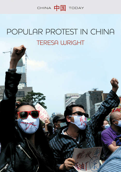 Book cover of Popular Protest in China (China Today #15)