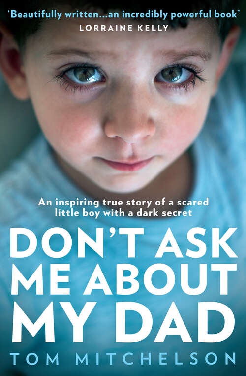 Book cover of Don’t Ask Me About My Dad: A Memoir Of Love, Hate And Hope (ePub edition)