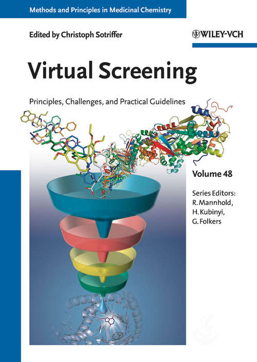 Book cover of Virtual Screening: Principles, Challenges, and Practical Guidelines (Methods and Principles in Medicinal Chemistry #48)