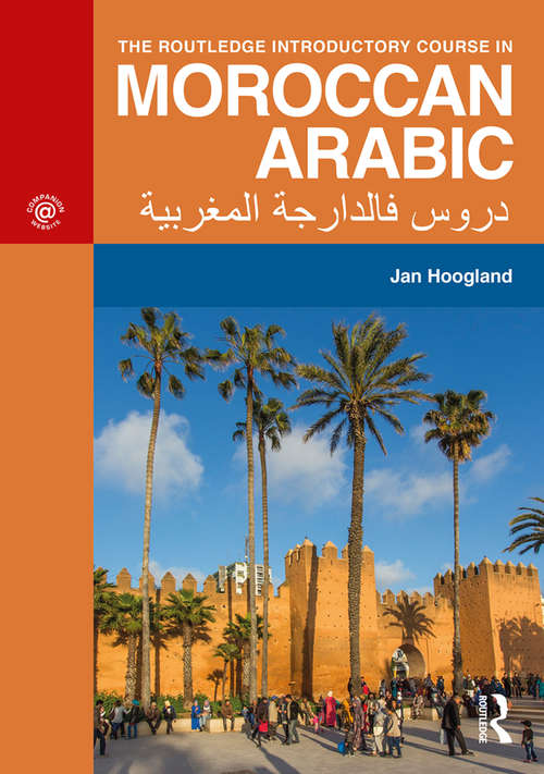 Book cover of The Routledge Introductory Course in Moroccan Arabic: An Introductory Course