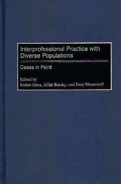 Book cover of Interprofessional Practice with Diverse Populations: Cases in Point (Non-ser.)