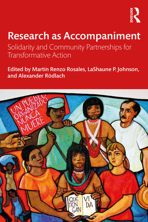 Book cover of Research as Accompaniment: Solidarity and Community Partnerships for Transformative Action