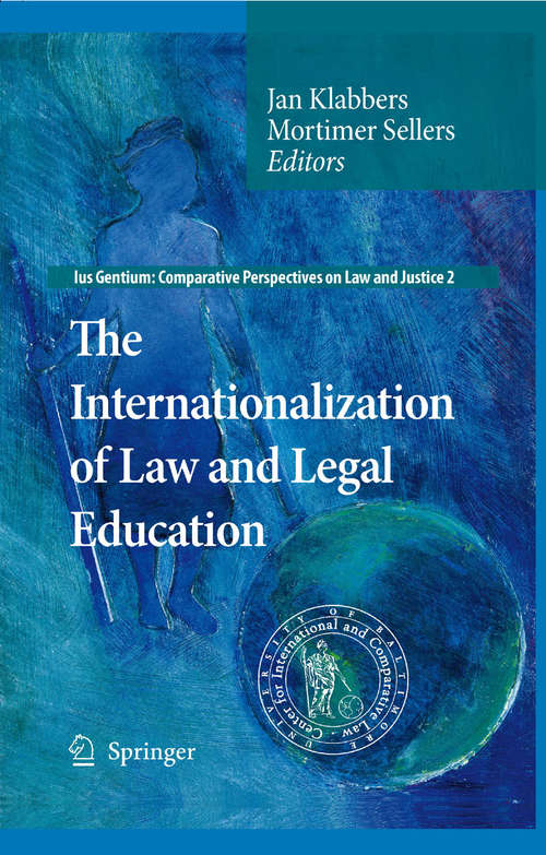 Book cover of The Internationalization of Law and Legal Education (2009) (Ius Gentium: Comparative Perspectives on Law and Justice #2)