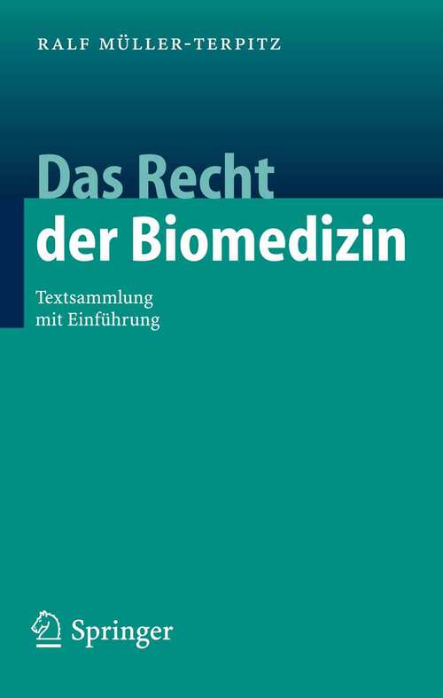 Book cover of Das Recht der Biomedizin: Textsammlung mit Einführung (2006)