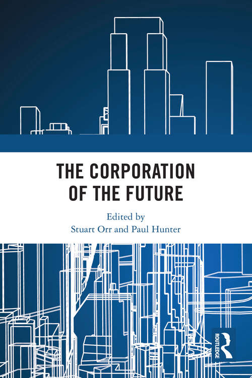 Book cover of The Corporation of the Future (Routledge Advances in Management and Business Studies)