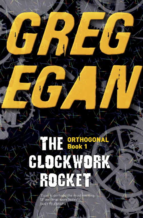 Book cover of The Clockwork Rocket: Orthogonal Book One (ORTHOGONAL #1)