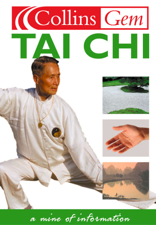 Book cover of Tai Chi: Exercises And Guidance For Everyday Wellness (ePub edition) (Collins Gem #2)
