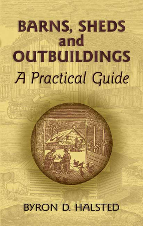 Book cover of Barns, Sheds and Outbuildings: A Practical Guide