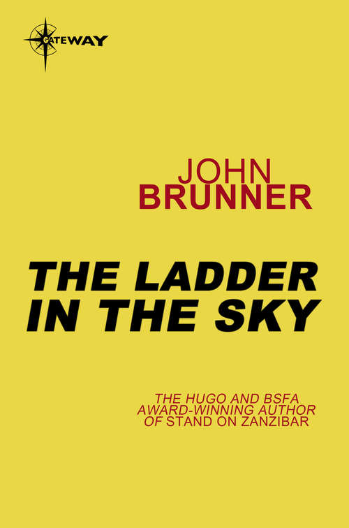 Book cover of The Ladder in the Sky: The Wrong End Of Time, The Ladder In The Sky, And The Productions Of Time