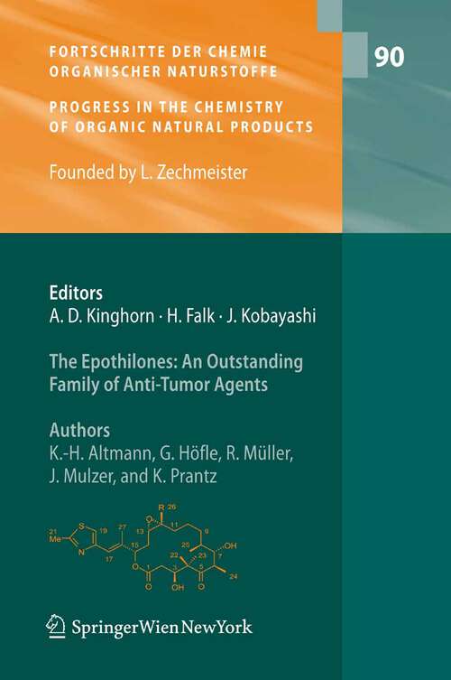 Book cover of The Epothilones: From Soil to the Clinic (2009) (Fortschritte der Chemie organischer Naturstoffe   Progress in the Chemistry of Organic Natural Products #90)