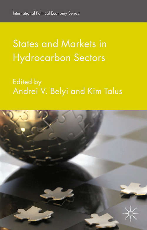 Book cover of States and Markets in Hydrocarbon Sectors (2015) (International Political Economy Series)