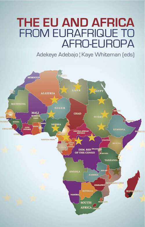 Book cover of The Eu And Africa: From Eurafrique To Afro-europa (pdf)