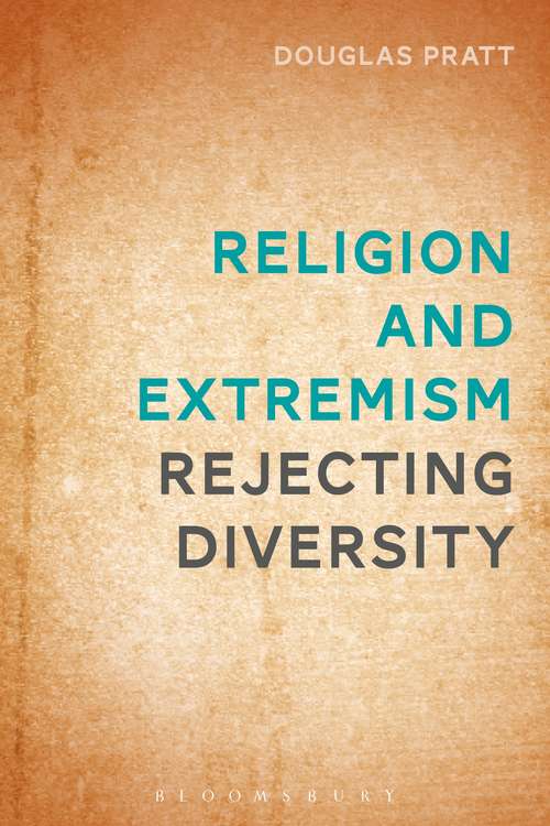 Book cover of Religion and Extremism: Rejecting Diversity