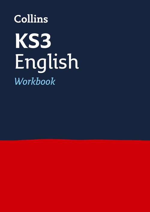 Book cover of KS3 English Workbook: Ideal Catch-up For Years 7, 8 And 9 (Collins KS3 Revision) (PDF) (Collins KS3 Revision Ser.)