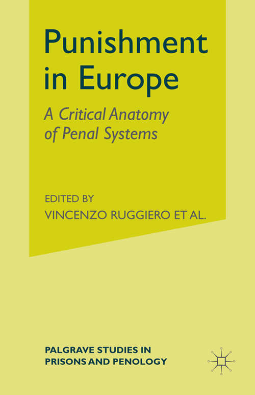 Book cover of Punishment in Europe: A Critical Anatomy of Penal Systems (2013) (Palgrave Studies in Prisons and Penology)