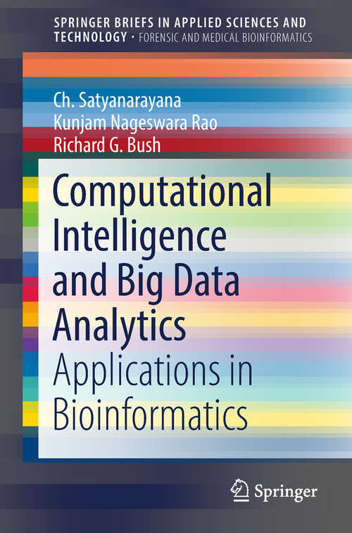 Book cover of Computational Intelligence and Big Data Analytics: Applications in Bioinformatics (1st ed. 2019) (SpringerBriefs in Applied Sciences and Technology)