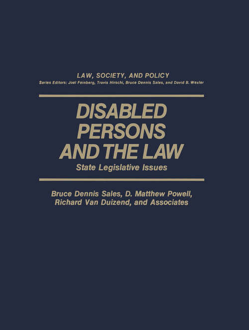 Book cover of Disabled Persons and the Law: State Legislative Issues (pdf) (1982) (Law, Society, And Policy Ser.: Vol. 1)