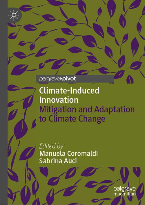 Book cover of Climate-Induced Innovation: Mitigation and Adaptation to Climate Change (1st ed. 2022)