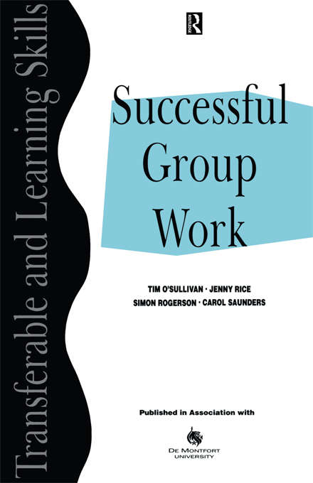 Book cover of Successful Group Work: A Practical Guide for Students in Further and Higher Education