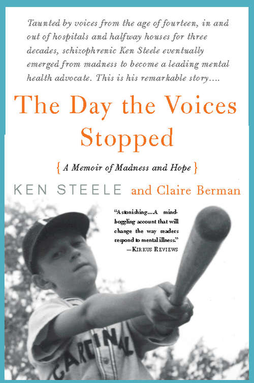 Book cover of The Day The Voices Stopped: A Memoir of Madness and Hope