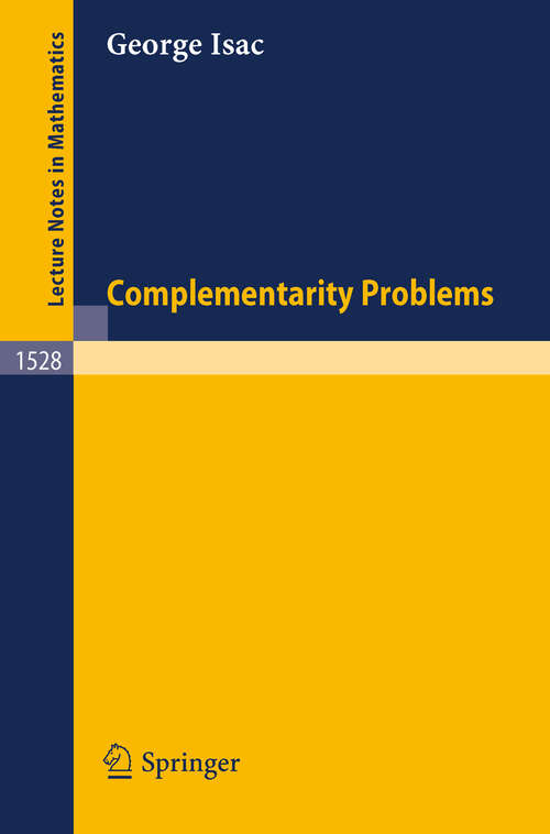 Book cover of Complementarity Problems (1992) (Lecture Notes in Mathematics #1528)