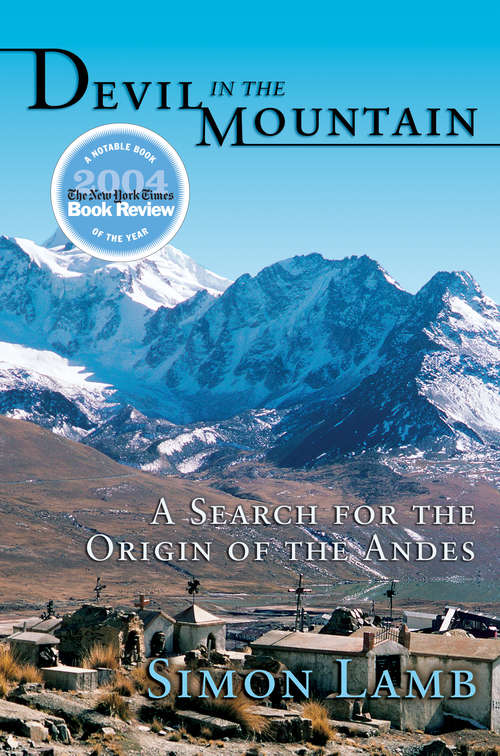 Book cover of Devil in the Mountain: A Search for the Origin of the Andes (PDF)