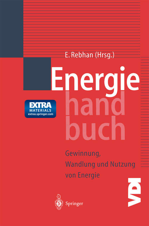 Book cover of Energiehandbuch: Gewinnung, Wandlung und Nutzung von Energie (2002) (VDI-Buch)