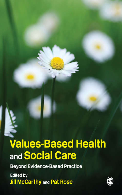 Book cover of Values-Based Health & Social Care: Beyond Evidence-Based Practice