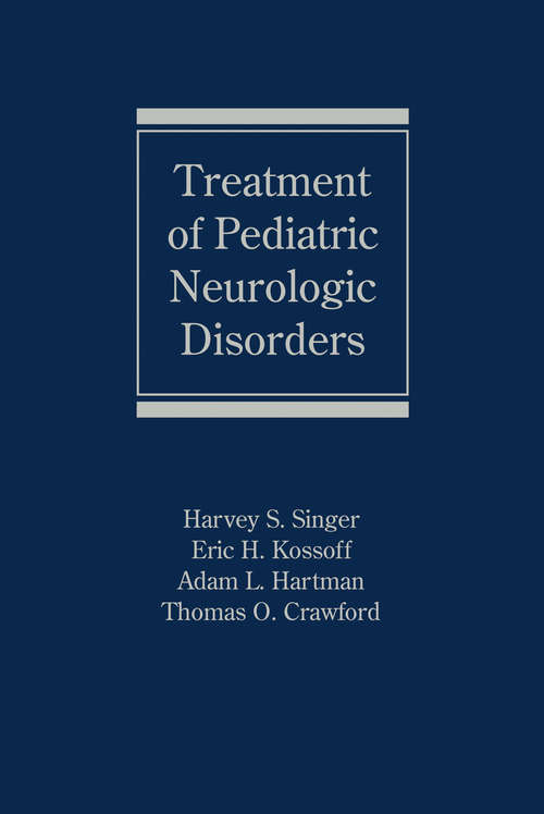 Book cover of Treatment of Pediatric Neurologic Disorders
