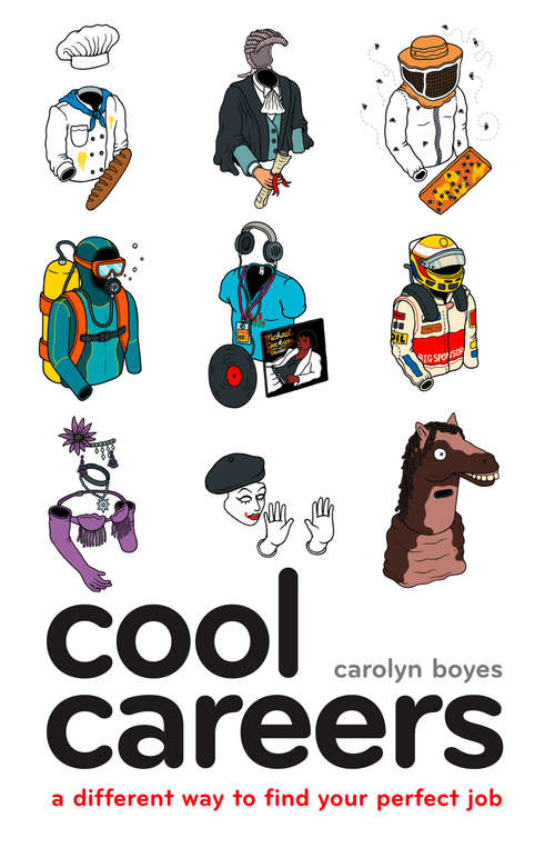Book cover of Cool Careers: A Different Way To Find Your Perfect Job (ePub edition)