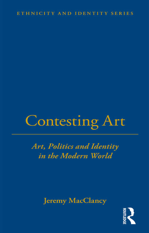 Book cover of Contesting Art: Art, Politics and Identity in the Modern World