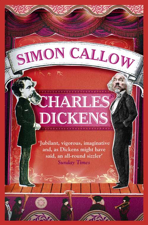 Book cover of Charles Dickens and the Great Theatre of the World: Simon Callow (ePub edition) (Bookd Podcast Ser. #21)