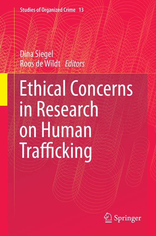 Book cover of Ethical Concerns in Research on Human Trafficking (1st ed. 2016) (Studies of Organized Crime #13)