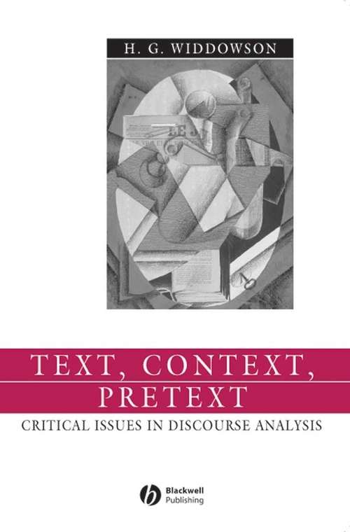 Book cover of Text, Context, Pretext: Critical Issues in Discourse Analysis (Language in Society #12)