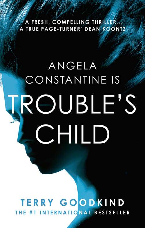 Book cover of Trouble's Child: An Angela Constantine Novella