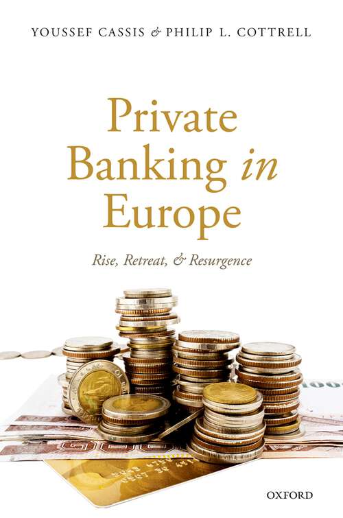 Book cover of Private Banking in Europe: Rise, Retreat, and Resurgence