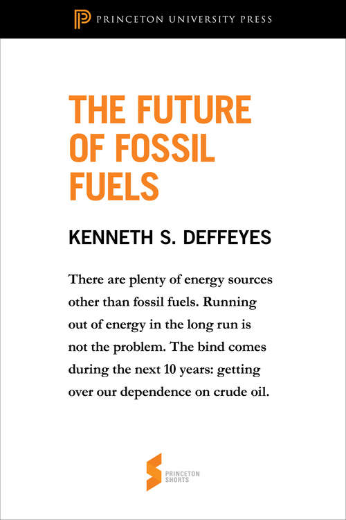 Book cover of The Future of Fossil Fuels: From "Hubbert’s Peak"