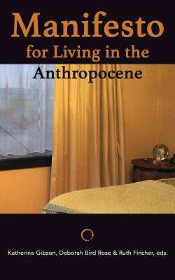 Book cover of Manifesto for Living in the Anthropocene