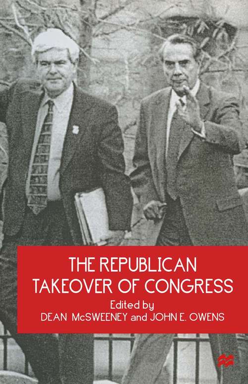 Book cover of The Republican Takeover of Congress (1st ed. 1998)