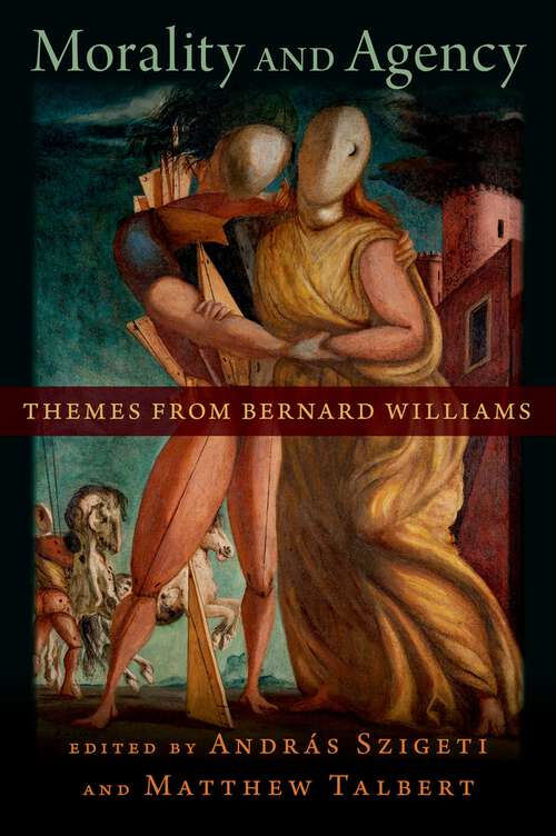 Book cover of Morality and Agency: Themes from Bernard Williams