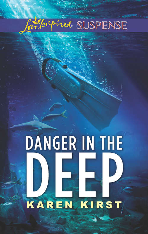 Book cover of Danger In The Deep (ePub edition) (Mills And Boon Love Inspired Suspense Ser.)