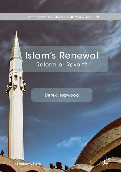 Book cover of Islam's Renewal: Reform or Revolt? (St Antony's Series)