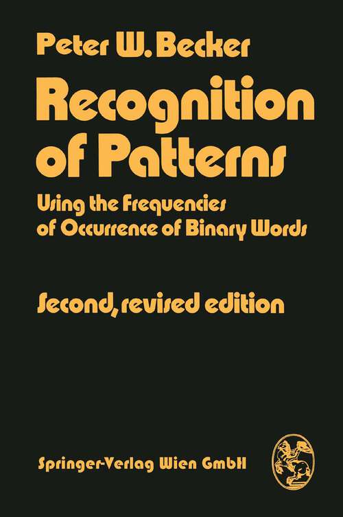 Book cover of Recognition of Patterns: Using the frequencies of Occurrence of Binary Words (2nd ed. 1974)