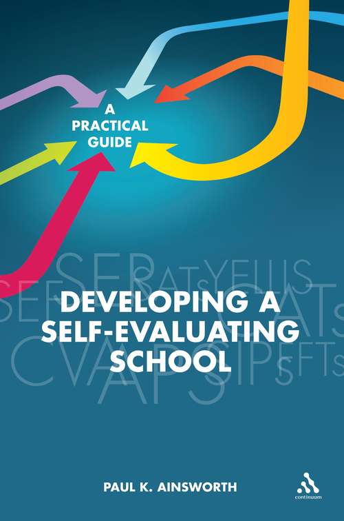 Book cover of Developing a Self-Evaluating School: A Practical Guide